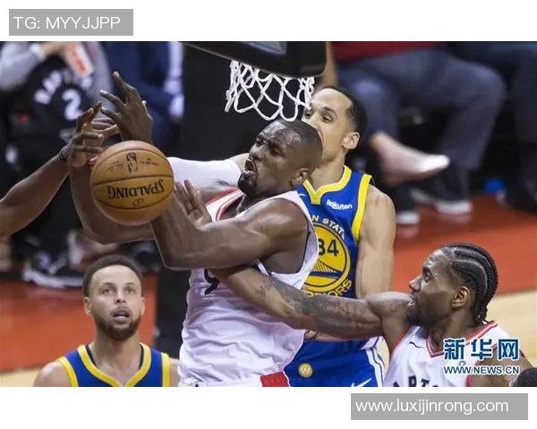 猛龙队在总决赛中的精彩表现回顾与精彩瞬间录像分享